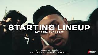 FREE BAY AREA TYPE BEAT x PLO TYPE BEAT  quotSTARTING LINEUPquot  PRODUCED BY ETRIZZLE [upl. by Attemaj588]