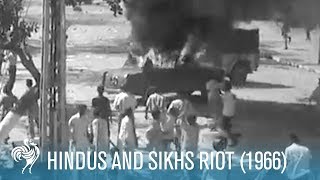 Hindus and Sikhs Riot New Delhi India 1966  British Pathé [upl. by Hayimas]