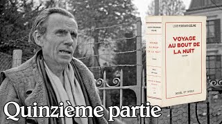 LouisFerdinand Céline  Voyage au bout de la nuit Quinzième partie [upl. by Orest272]