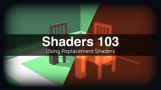 Shaders 103  Using Replacement Shaders [upl. by Blancha]