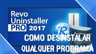 Como desinstalar qualquer programa 100 do seu PC Revo Uninstaller PRO [upl. by Eilata868]