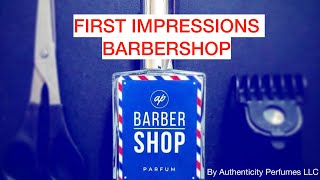 First Impressions Video Barbershop by Authenticity Perfumes LLC [upl. by Humfried467]