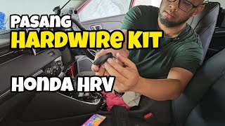 Cara Pasang Hardwire Kit di Honda HRV 2nd Gen [upl. by Araminta]