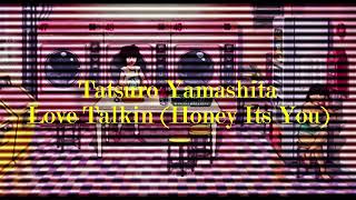 Tatsuro Yamashita  Love talkin honey its you Future Funk Remix  UiloKin [upl. by Elton]