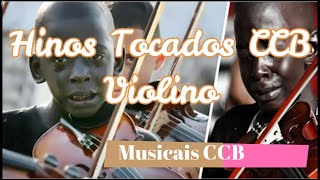 Musicais CCB Hinos Tocados Violino Hinário 5 [upl. by Aeila624]