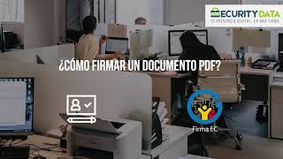 FIRMA EC  ¿Cómo Firmar un documento PDF [upl. by Wichman]