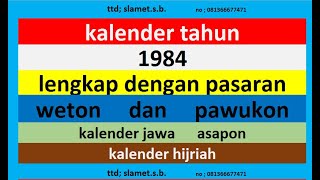 kalender 1984 lengkap pawukon  weton  pasaran kalender jawa  hijriah [upl. by Garrott]