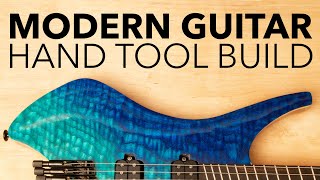 Modern Guitar Build Without Power Tools  Hand tool woodworking ASMR [upl. by Eilloh]