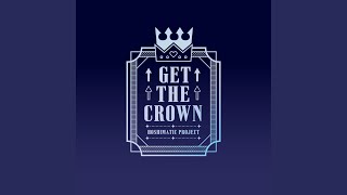 GET THE CROWN [upl. by Ettelra636]