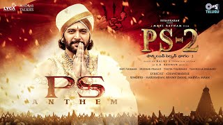 PS Anthem  PS2 Telugu ARRahman  Mani Ratnam Vikram Jayam Ravi Karthi Hariharan BennyDayal [upl. by Rika]