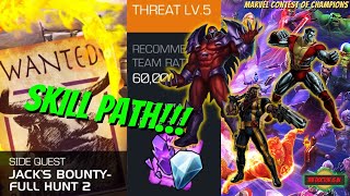 How To Beat The MCOC Side Quest Jacks Bounty Full Hunt 2 Skill Path Threat Level 5 [upl. by Maurene]