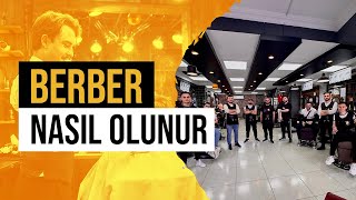 Erkek Berber Eğitimi Berber Nasıl Olunur 2024 [upl. by Fran]