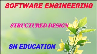 STRUCTURED DESIGN  SOFTWARE ENGINEERING COURSE [upl. by Keavy]