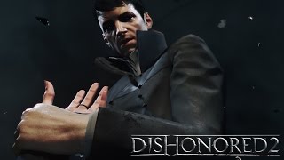 Dishonored 2 – LOutsider et le Grand Vide [upl. by Bannerman]