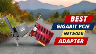 Best Gigabit PCIe Network Adapter  These 5 Are The Best [upl. by Divadleahcim]