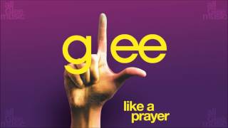 Like A Prayer  Glee HD FULL STUDIO [upl. by Sadonia]