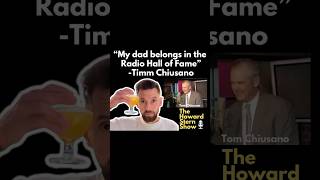 Timm Chiusano says his dad belongs in the Radio Hall Of Fame after working with Howard Stern [upl. by Cally]