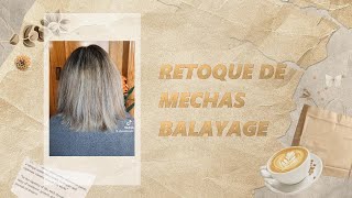 RETOQUE DE MECHAS BALAYAGE  SECADO AL AIRE [upl. by Duarte348]