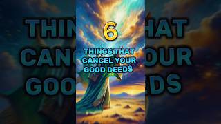 Things that cancel your good deeds islamicvideo islam deed [upl. by Iahk]