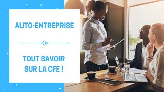 AutoEntreprise  Tout savoir sur la CFE  Cotisation Foncière des Entreprises [upl. by Claiborne]