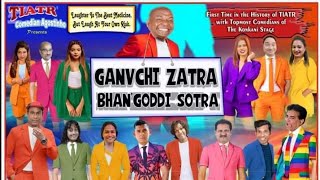 New Konkani Tiatr by Comedian Agostinho  GANVCHI ZATRA BHAN’GODDI SOTRA [upl. by Yuri]