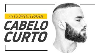 75 Cortes de Cabelo Masculino Curto [upl. by Eniac]