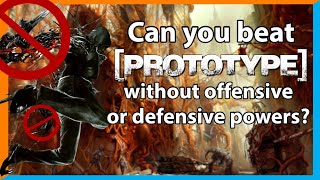 Can you beat Prototype without offensive or defensive powers [upl. by Corri36]