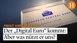 Der „Digital Euro“ wird kommen Aber was nützt er uns  Handelsblatt Today [upl. by Kcirddot]