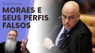 ALEXANDRE de MORAES reclama de PERFIS FALSOS dele que SÃO CLARAMENTE FALSOS então QUAL o PROBLEMA [upl. by Ydolem150]