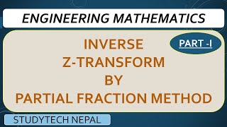 Engineering Mathematics  Inverse ZTransform by Partial Fraction Method in Nepali Part 1 [upl. by Odraccir]