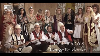 Polifonia 2018 Kenge Folklorike amp Parodi [upl. by Edniya329]