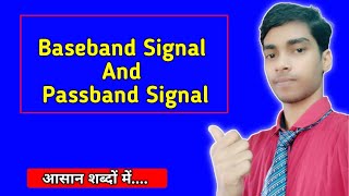 Baseband and Passband Signal Principle of Communication Engineeringhindi [upl. by Avihs]