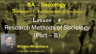 Lesson 8 – Research Methods of Sociology – Part  B [upl. by Obadiah954]