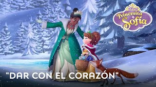 Dar con el corazón Princesita Sofía  Video musical  Disney [upl. by Eliza938]