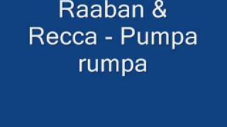 Raaban Och Recca pumpa rumpa [upl. by Thrasher578]