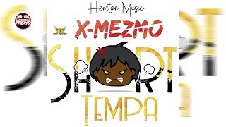 XMezmo  Short Tempa Wileside Government Riddim November 2018 [upl. by Seidel]