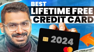 Best Lifetime Free Credit Card 2024 [upl. by Idihc624]