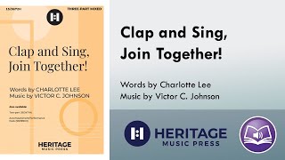 Clap and Sing Join Together Threepart Mixed  Victor C Johnson Charlotte Lee [upl. by Aram]