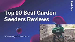 Top 10 Best Garden Seeders Reviews [upl. by Clay]