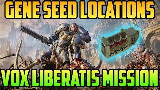 Vox Liberatis Gene Seed Locations  Warhammer 40000 Space Marine 2 [upl. by Llertac223]