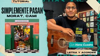 quotSIMPLEMENTE PASANquot  Morat Cami  Tutorial En Guitarra  TABS Acordes y Letra  MoratOficial [upl. by Niuq]