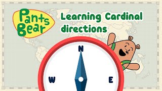 Learn Directions  Geography  The Cardinal Directions  North South East West  PantsBear [upl. by Oderfodog]