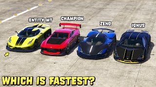 GTA 5  ENTITY MT vs IGNUS vs OVERFLOD ZENO vs CHAMPION  Which is Fastest [upl. by Leizahaj]