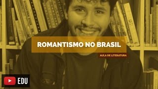 Literatura Brasileira Romantismo no Brasil Aula 09 [upl. by Nutter860]