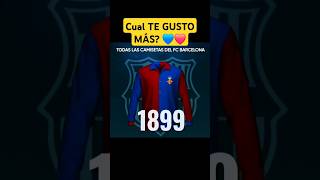 Camisetas 18992024 LA MEJOR 🔥 sports fcbarcelona [upl. by Pizor]