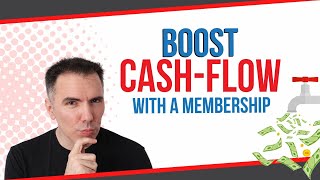 How to Boost CashFlow with a Membership Model [upl. by Eineeuq]