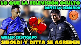 ✅🚨¡Lo que la TELEVISIÓN no mostró  ¡Dante Siboldi y su AGRESIÓN A ESCONDIDAS contra Willer Ditta [upl. by Vivyanne266]