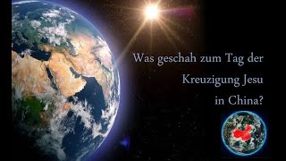 Prophetie aus China zum Kreuzigungstag Jesu [upl. by Enert]