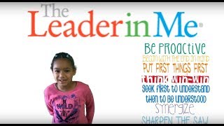 The Leader in Me  7 Habits  Franklin Covey [upl. by Nowtna]