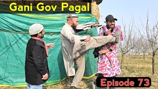 Gani Gov Pagal  Part 73  Kashmiri Drama [upl. by Arras508]